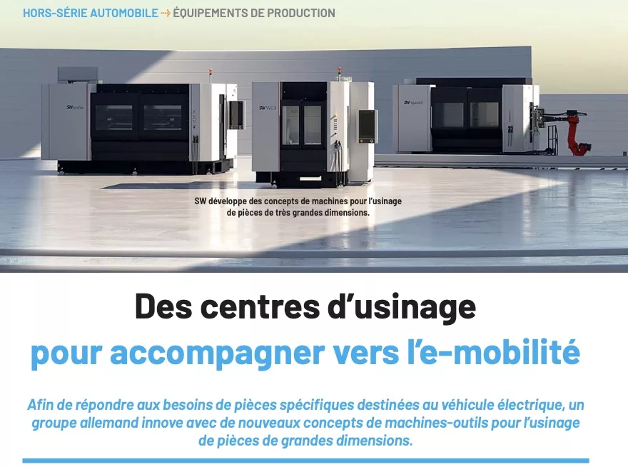 SW France, des centres d’usinage pour accompagner vers l’e-mobilité- Machines Production HS Automobile 11/23